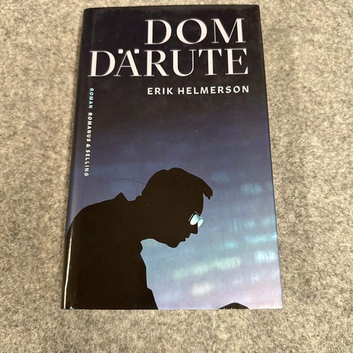 Erik Helmerson - Dom därute