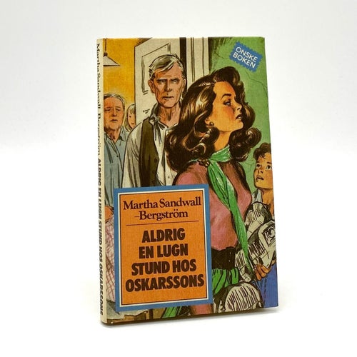 Aldrig en lugn stund hos Oskarssons av Martha Sandwall-Bergström