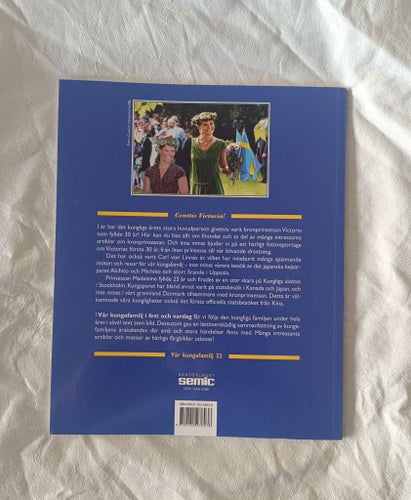 Vår Kungafamilj i Fest och Vardag av Semics Förlag, 2007