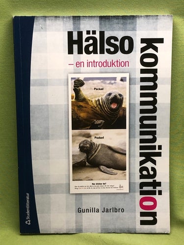 Hälsokommunikation en introduktion / Jarlbro, Gunilla