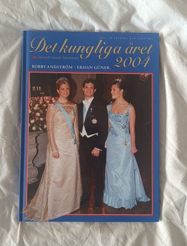 Det Kungliga Året 2004 av Bobby Andström och Erhan Güner