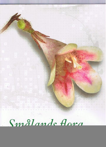 M Edqvist & T Karlsson (red): Smålands Flora - Band 2