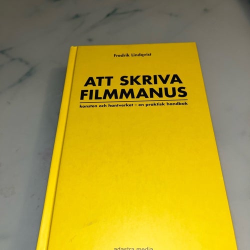Att Skriva Filmmanus - Fredrik Lindqvist, okänt publiceringsår