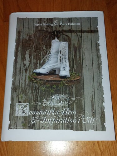 Romantiska Hem & Inspiration i Vitt - Ingela Broling & Petra Eriksson