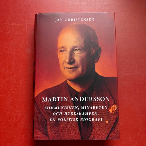MARTIN ANDERSSON kommunismen, Minareten och hyreskampen Jan Christensen 2025