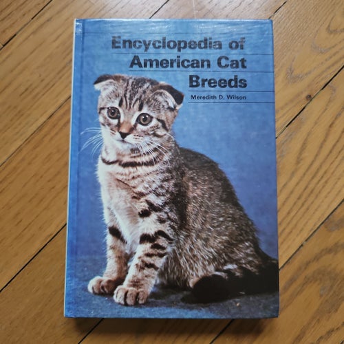 Encyclopedia of American Cat Breeds, Meredith D. Wilson