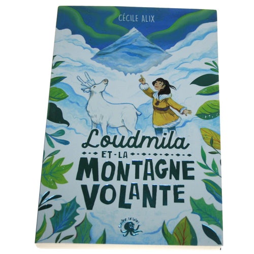 Cécile Alix - Loudmila et la Montagne volante / Fransk text