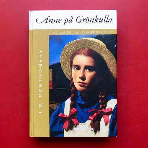 Anne på Grönkulla ANNE PÅ GRÖNKULLA L.M. Montgomery 2008