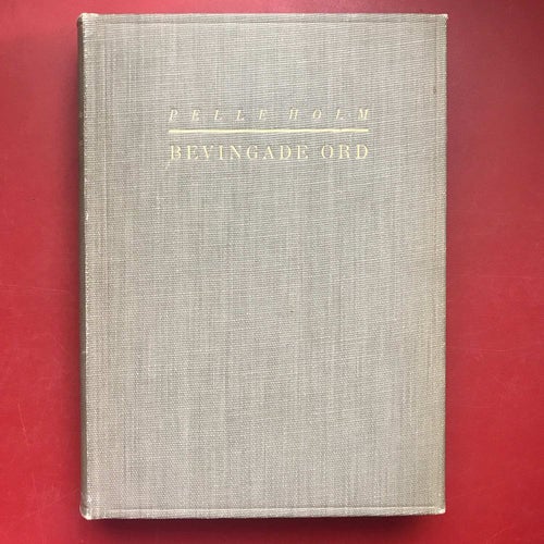 BEVINGADE ORD och andra slående uttryck och benämningar Pelle Holm 1939