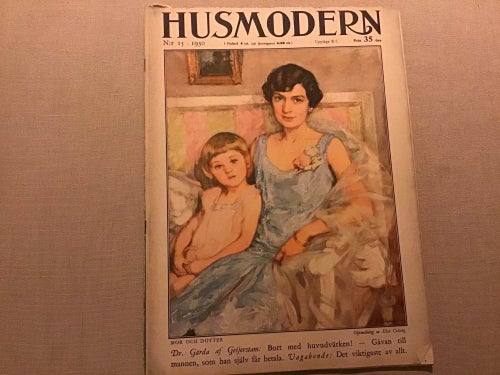 HUSMODERN NR 15 1930 PRINSESSOR,UNGERN,FYFFES,