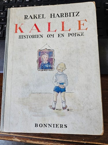 Kalle: Historien om en pojke av Rakel Harbitz, 1930
