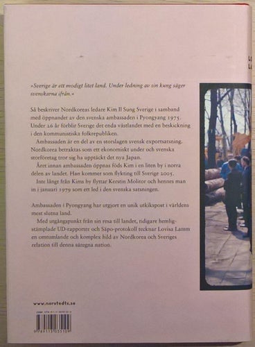 Ambassaden i paradiset: Sveriges unika relation till Nordkorea / Lovisa Lamm