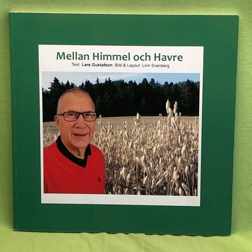 Mellan Himmel och Havre / Lars Gustafson