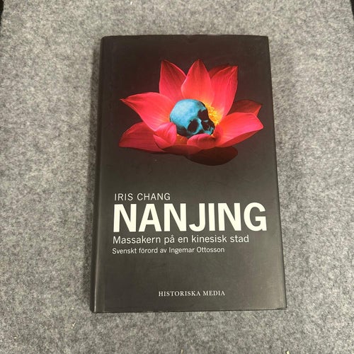 Iris Chang - Nanjing - Massakern på en kinesisk stad