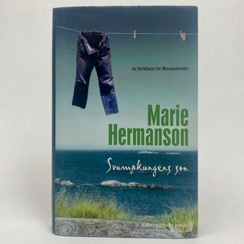 Svampkungens son av Marie Hermanson, 2007 | roman svensk skönlitteratur