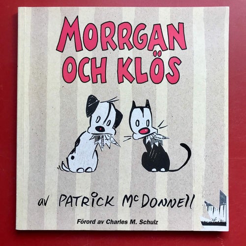MORRGAN & KLÖS Patrick McDonnell, Charles M. Schulz (förord) 2000