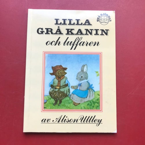 LILLA GRÅ KANIN OCH LUFFAREN + LILLA GRÅ KANIN FIRAR JUL Alison Uttley 1980
