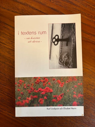 I textens rum - om konsten att skriva - Karl Lindqvist och Elisabet Norin