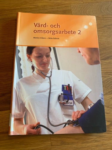 Vård- och omsorgsarbete 1 av Monica Imborn, Britta Åsbrink, 2011