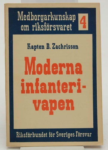 Moderna infanterivapen av Kapten B. Zachrisson