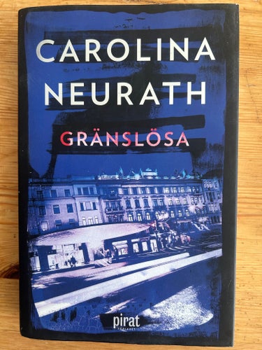 Gränslösa av Carolina Neurath, 2017