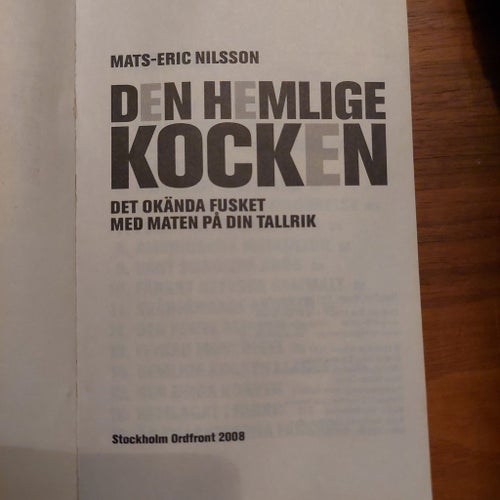 Den hemlige kocken : det okända fusket med maten på din tallrik