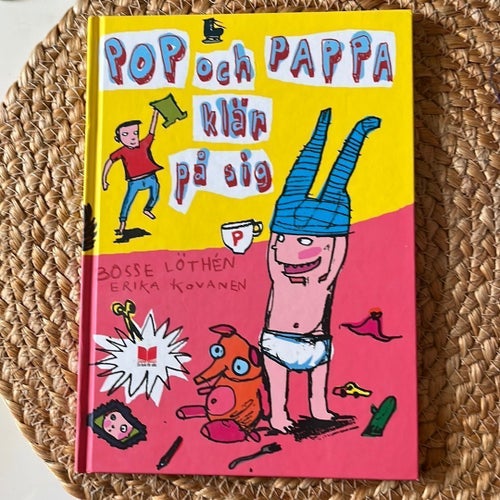 Pop och Pappa klär på sig - Bosse Löthén, Erika Kovanen