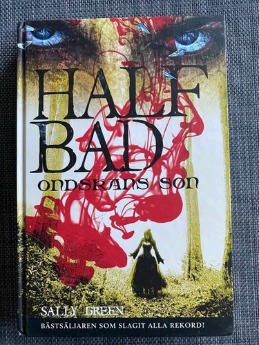 Sally Green - Halv Bad - Ondskans son