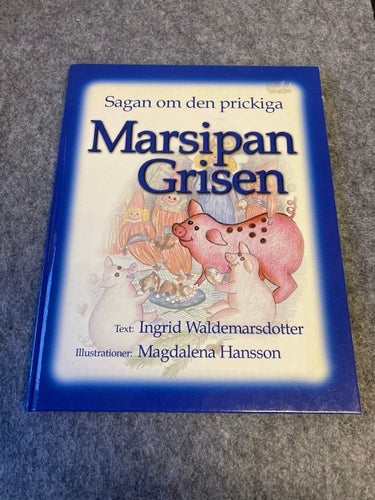 Waldemarsdotter / Hansson - Sagan om den prickiga marsipangrisen