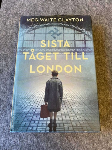 Meg Waite Clayton - Sista tåget till London