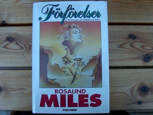ROSALINDS MILES : FÖRFÖRELSER