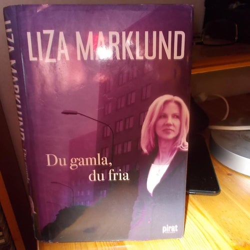 LISA MARKLUND DU GAMLA DU FRIA