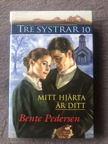 Bente Pedersen - Mitt hjärta är ditt - Tre systrar 10 (2008)