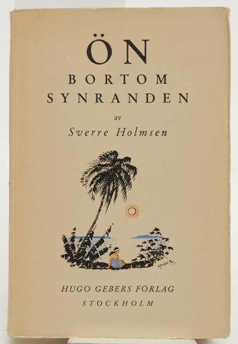 Ön bortom synranden / av Sverre Holmsen.
