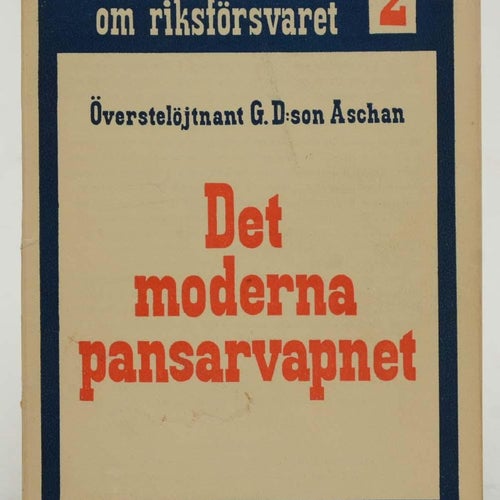 Det moderna pansarvapnet av Överstelöjtnant G. D:son Aschan