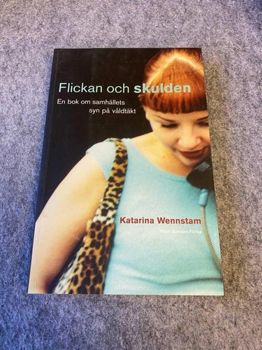 Katarina Wennstam - Flickan och skulden