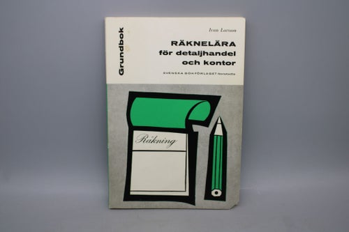 Räknelära för detaljhandel och kontor av Ivan Larsson 1960