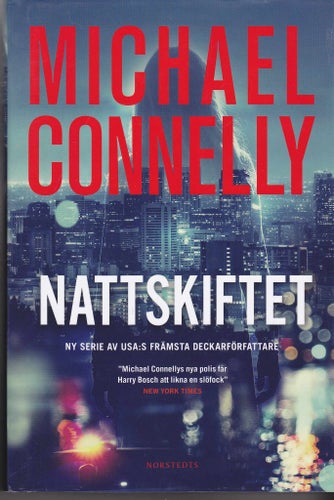 Michael Connelly / Nattskiftet / Renée Ballard, bok 1 / Inbunden / Nära nyskick
