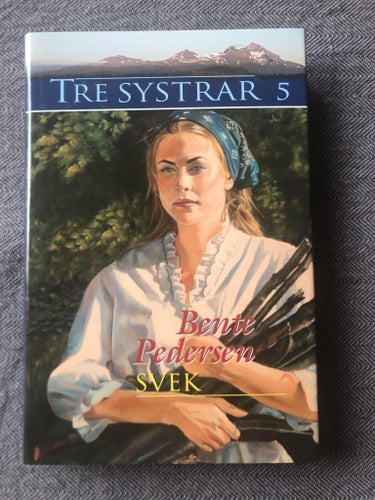 Bente Pedersen - Svek - Tre systrar 5 (2007)