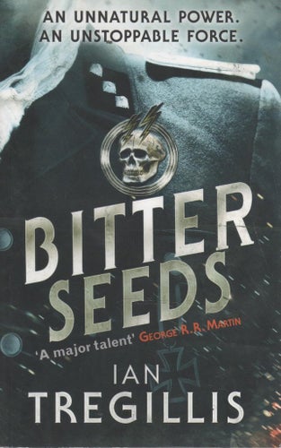 Ian Tregillis - Bitter Seeds