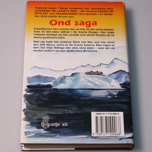 Margit Sandemo - Legenden om ljusets rike del 13: Ond saga