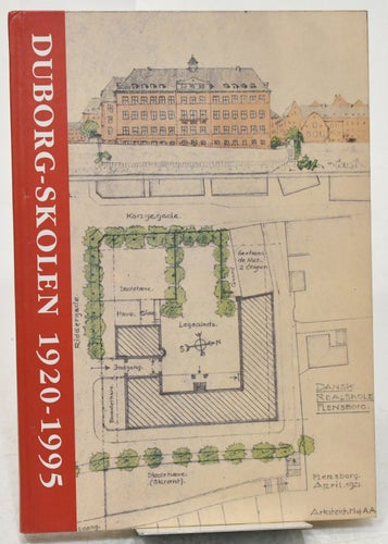 Duborg-Skolen 1920-1995 / Lone Anker Jakobsen, Duborg-Skolen