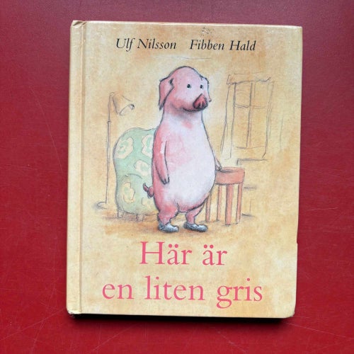 HÄR ÄR EN LITEN GRIS Ulf Nilsson Fibben Hald 1993
