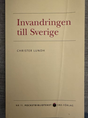 Invandringen till Sverige av Christer Lundh, Pocketbiblioteket, Nr 11