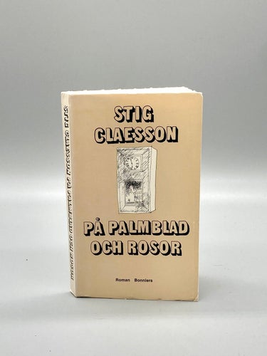 På palmblad och rosor av Stig Claesson