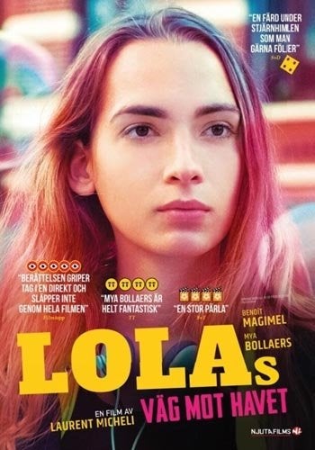 Lolas Väg Mot Havet (2019) Laurent Micheli med Mya Bollaers och Benoît Magimel.