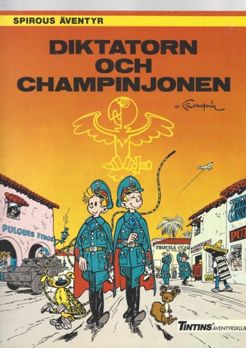 spirou Diktatorn och Champinjonen skick fn