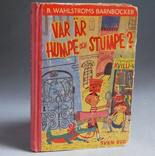 Var är Humpe och Stumpe ? Sven Skog , Wahlströms barnböcker 88