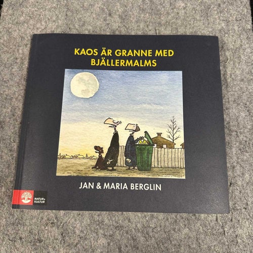 Jan & Maria Berglin - Kaos är granne men Bjällermalms