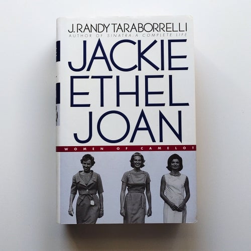 J. Randy Taraborrelli - Jackie, Ethel, Joan: Women of Camelot (Inbunden)